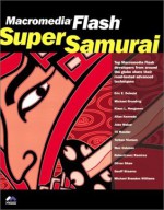 Macromedia Flash: Super Samurai - Eric Dolecki