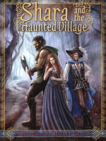 Shara and the Haunted Village - Jeffrey Getzin