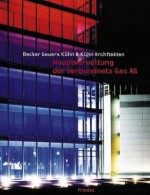 Verbundnetz Gas AG, Leipzig: Headquarters Building becker gewers kuhn & kuhn architects - Eike Becker