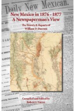 New Mexico in 1876-1877 - Robert J. Tórrez