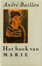 Het boek van Marie - André Baillon, Frans Denissen, Gisèle van Dongen