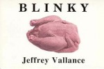 Blinky: The Friendly Hen - Jeffrey Vallance