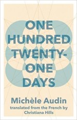 One Hundred Twenty-One Days - Michele Audin, Christiana Hills