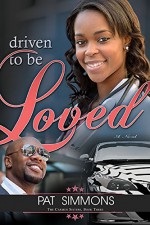 Driven To Be Loved (Carmen Sisters) - Pat Simmons