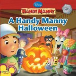 A Handy Manny Halloween - Marcy Kelman, Alan Batson