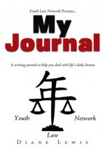 My Journal:A writing journal to help you deal with life's daily drama - Diane Lewis