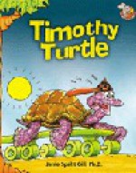 Timothy Turtle - Pearson School, Janie Spaht Gill, Bob Reese