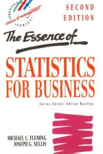 The Essence Of Statistics For Business - Joseph G. Nellis