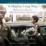 A Mighty Long Way - Lisa Frazier Page, Carlotta Walls LaNier