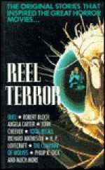 Reel Terror: The Stories That Inspired the Great Horror Movies - Sebastian Wolfe