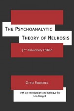 The Psychoanalytic Theory of Neurosis - Fenichel Otto, Otto Fenichel