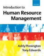 Introduction to Human Resource Management - Ashly Pinnington, Tony Edwards