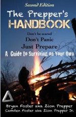 The Prepper's Handbook - Second Edition - Bryan Foster, Camden Foster