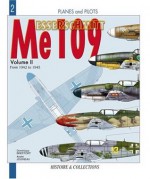 MESSERSCHMITT ME 109 - VOL 2: From 1942 to 1945 - Dominique Breffort, André Jouineau, Alan McKay