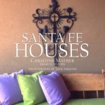 Santa Fe Houses - Christine Mather, Sharon Woods