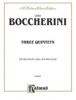 Three Quintets - Luigi Boccherini