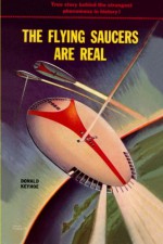 The Flying Saucers Are Real - Donald Keyhoe