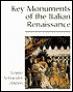 Key Monuments Of The Italian Renaissance - Laurie Schneider Adams