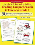 Week-by-Week Homework for Building Reading Comprehension & Fluency: Grade 1 (Week-by-Week Homework For Building Reading Comprehension and Fluency) - Mary Rose