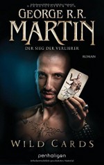 Wild Cards -: Der Sieg der Verlierer - George R.R. Martin, Simon Weinert