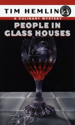 People in Glass Houses (Culinary Mysteries (Paperback)) - Tim Hemlin