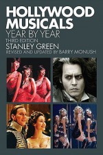 Hollywood Musicals: Year by Year - Stanley Green