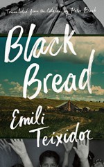 Black Bread - Peter Bush, Emili Teixidor