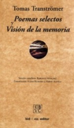 Poemas selectos. Visión de la memoria. - Tomas Tranströmer, Roberto Mascaró