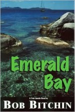 Emerald Bay - Bob Bitchin