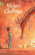 Victor's Challenge - Pamela Freeman, Kim Gamble