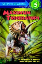 Maximum Triceratops - Robert T. Bakker