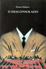 O Desconsolado - Ana Luiza Dantas Borges, Kazuo Ishiguro