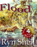 Billabong Flood (Dreaming Billabong, #4). - Ryn Shell