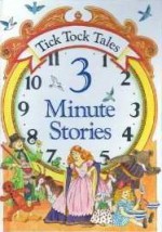 Tick Tock Tales, 3 Minute Stories - Sian Hardy, Annabel Spenceley