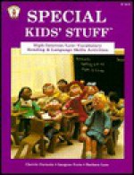 Special Kids' Stuff: High-Interest/Low-Vocabulary Reading & Language Skills Activities - Cherrie Farnette, Imogene Forte