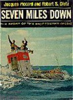 Seven Miles Down: The Story of the Bathyscaph Trieste - Jacques Piccard, Robert S. Dietz