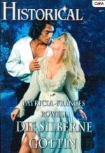 Die silberne Göttin (German Edition) - Patricia Frances Rowell