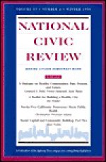 National Civic Review, No. 4, Winter 1998: Building Healthier Communities: Ten Years of Learning - NCR (National Civic Review), Jossey-Bass