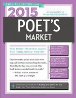 2015 Poet's Market: The Most Trusted Guide for Publishing Poetry - Robert Lee Brewer