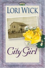 City Girl - Lori Wick