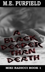 A Black Deeper Than Death - M.E. Purfield