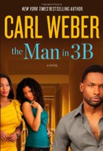 The Man in 3B - Carl Weber