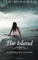 The Island - Jen Minkman