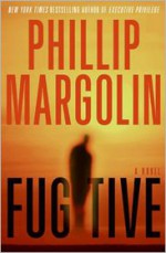 Fugitive - Phillip Margolin