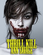 Thrill Kill Part One - Ann Savage