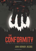 The Conformity - John Hornor Jacobs