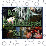 Roy the Handicapped Koi - N. J. Thornton, Jane Smith