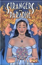 Strangers in Paradise Volume 17: Addio - Terry Moore, Francesco Spreafico