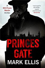 Princes Gate - Mark Ellis