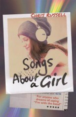 Songs About a Girl - Chris Russell 